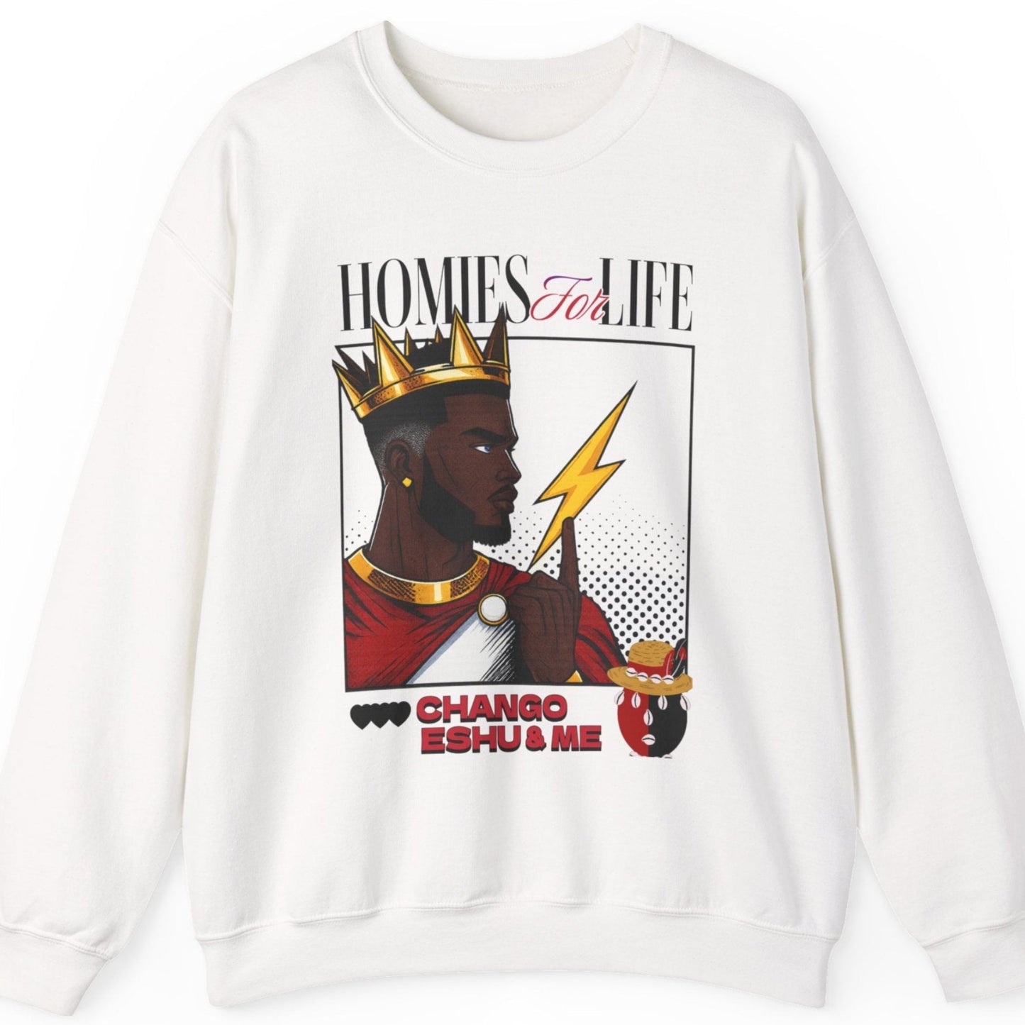 Homies for Life, CHANGO, ESHU, and Me Sweatshirt, Gift for Godparent or Devotee!
