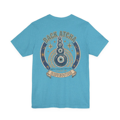 Back Atcha Evil Eye Tee — Protection & Energy Repellent Graphic T-Shirt