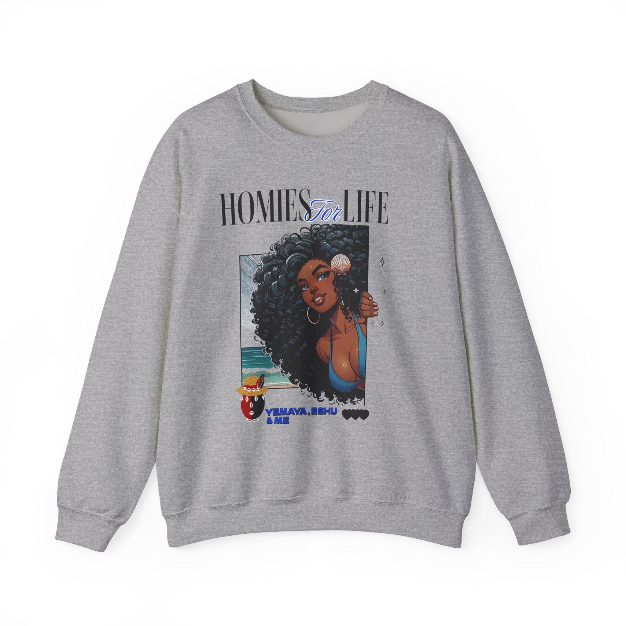 Homies for Life, YEMAYA,ESHU ,Me Sweatshirt, Gift for Godparent or Devotee!